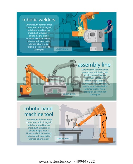 Horizontal banners set with robot welder,\
assembly line and   robotic hand machine tool. Symbols flat  vector\
illustration