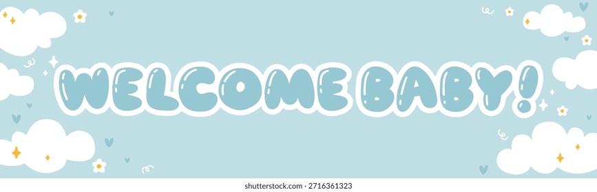 Horizontaler blauer Vektorbanner mit willkommenen Baby Text Wolken und Sternen im niedlichen Cartoon-Stil. Ideal für Baby Boy Dusche Dekoration Boy Geburt Ankündigung oder Kinderzimmer Schreibwaren und Verpackung Design.