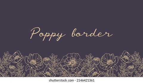 Horizontal border of vintage golden poppy flowers on a dark background. Art nouveau, modern. Botanical illustration for banners, printing on fabric, frame, website, flyer.