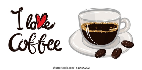 Horizontal card: I love coffee lettering, espresso, coffee beans. Collection of various coffee cups on white background. Coffee break lettering. Positive greeting card. Vector illustration.