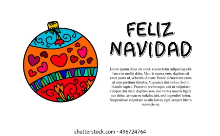 Horizontal feliz navidad vector banner with hand drawn christmas ornament isolated on white background, hand lettering and place for your text. Naive style freehand sketch illustration.