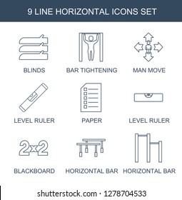 horizontal icons. Trendy 9 horizontal icons. Contain icons such as blinds, bar tightening, man move, level ruler, paper, blackboard, horizontal bar. horizontal icon for web and mobile.