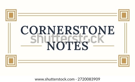 A horizontal plaque style card with small square corner details and the title Cornerstone Notes.