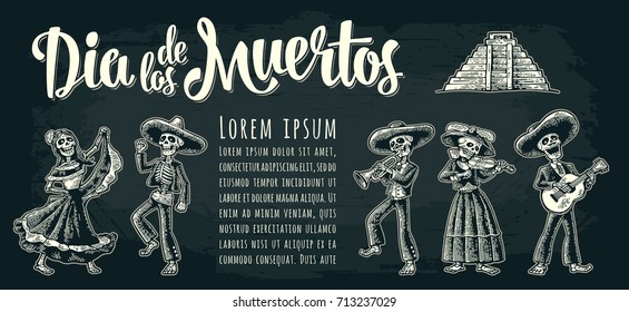 Horizontal poster for Day the Dead  Skeleton in Mexican national costumes dance   play guitar  violin  trumpet  Dia de los Muertos lettering  Vintage vector white engraving dark background