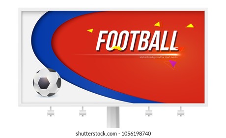 Horizontal poster with playing ball on white billboard. Background of football or soccer world championship cup. Vector 3D illustration for sport events, banner.