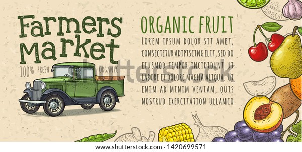 Horizontal poster with retro pickup truck, fruits,
vegetables and handwriting lettering Farmers market. Vintage color
and monochrome engraving illustration on craft paper texture for
poster, label