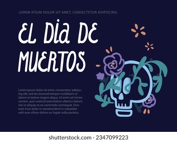 Horizontal poster template for the feast of the dead with a skull and sprouted vines and flowers. El dia de muertos. Mexican style, vector simple doodle style.