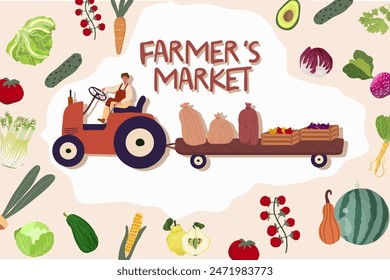 Horizontal poster with tractor and trailer, harvesting, fruits and vegetables, crates, sacks, with Farmers Market caption. 