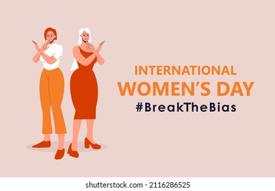 Horizontal poster with two full-length women with arms crossed. International women’s day. 8th march. Break The Bias campaign. Vector illustration in flat style for banner, social networks. Eps 10.