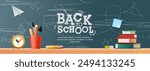 Horizontal poster or web banner with books, desk and school supplies, chalkboard background with chalk drawing elements and typography. Back to school, college, education concept, vector illustration