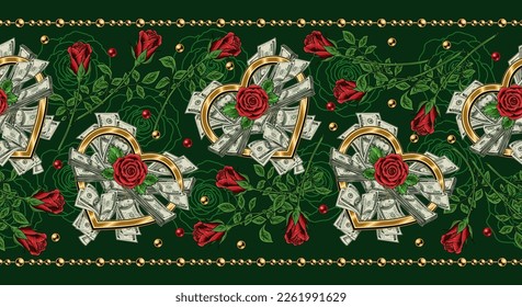Horizontal seamless border with roses, bundle of cash money in gold heart shaped frame, gold beads. Concept of love of money. For prints, clothing, t shirt, surface design. Vintage style