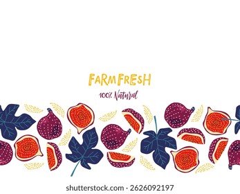 Horizontal Seamless Figs border with fruits and leaves. Fig border with organic farm food. Hand drawn summer vector illustration for Menu, packaging, advertising. Harvest background. FarmFresh