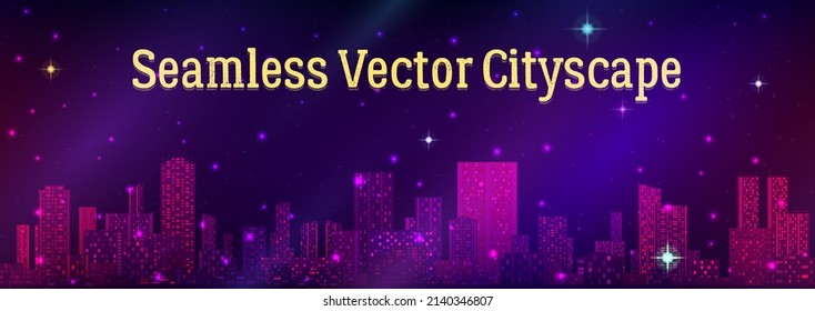 Horizontal Seamless Landscape, Urban Background, Night City with Skyscrapers against Starry Sky. Vector