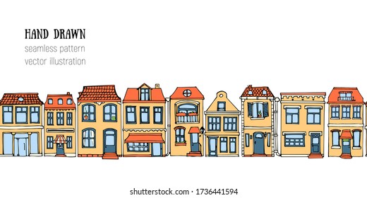 Horizontal seamless pattern hand drawn European city houses. Cute cartoon style vector illustration. Colorful modern townhouse building sketch. City buildings, Doodle decorative elements collection.