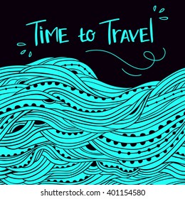 Horizontal seamless water border with place for text, hand-drawn waves vector, blue wave background, lettering Time to travel, Eps 8