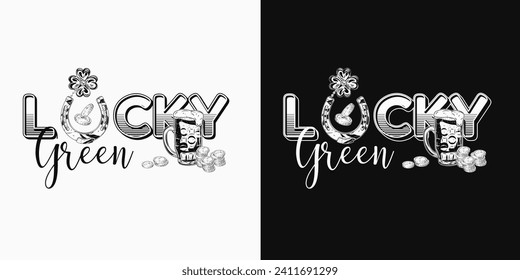 Horizontal St Patricks Day text label with coins, horseshoe, glass of beer, text Lucky Green. For prints, clothing, t shirt design. Vintage illustration on black, white background.