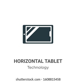 Horizontal tablet glyph icon vector on white background. Flat vector horizontal tablet icon symbol sign from modern technology collection for mobile concept and web apps design.