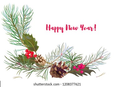 Horizontal template card for New Year. Framework with holly berry, pine branches, cones, needles on white background, hand draw, watercolor style, botanical illustration. Christmas tree, vector, A4