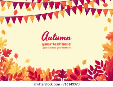 Horizontal template with colorful autumn leaves and triangular party flags. Maple, oak, mountain ash, rowan, hawthorn. Place for your text. Design for poster, invitation, card, banner, flyer