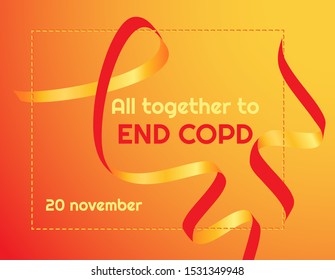 Horizontal vector banner for End Copd day. Ribbon in red color and orange-yellow gradient.  Image format with a horizontal two color gradient on the background. Red and orange stitched frame.