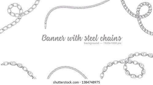 Horizontal web banner with abstract pattern of hand-drawn sketch silver chain isolated on white background. Great design for fashion, textile, jewelry label, decorative frame, business advertising