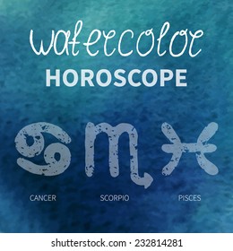 horoscope (fire sign) Cancer, Scorpio, Pisces. watercolor background