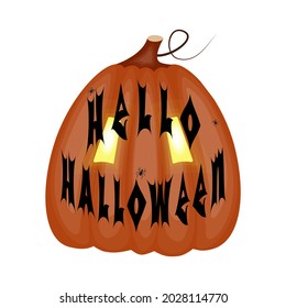 Horrible pumpkin for Halloween with lettering Hello Halloween, element for design of postcard, background, backdrop, congratulations.