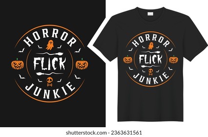 Horror flick junkie t-shirt design. graphic  typography Halloween holiday horror tee shirt. creative vector t shirt. Isolated on black background. Perfect for print items and bags, poster, card