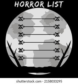Horror list. Design template. Vector mystical spooky scary theme with skulls and bones, pale moon on black night background. 