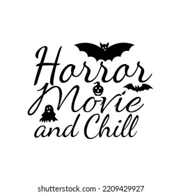 Horror movie and chill T-shirt design