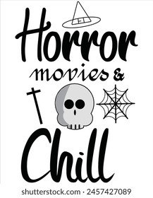 Horror Movies and Chill T-shirt, Vector File