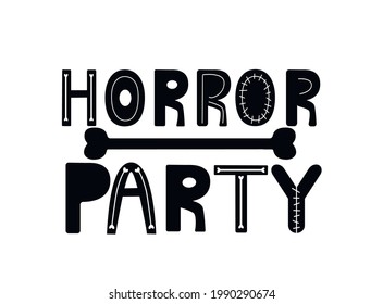 Horror Party Quote Lettering. Vector illustration