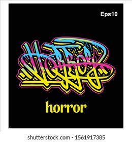 Horror text, original hand lettering graffiti tagging vector , shirt design black background