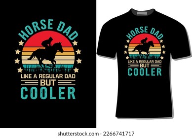 
Horse Dad Like A Regular Dad Illustration For T Shirt, Print, Poster, Card, Mugs, Bags, Invitations, Parties, Etc.