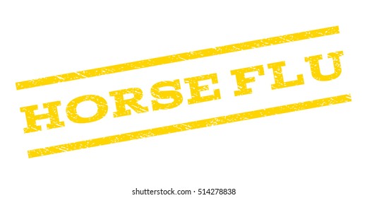 Horse Flu watermark stamp. Text caption between parallel lines with grunge design style. Rubber seal stamp with scratched texture. Vector yellow color ink imprint on a white background.