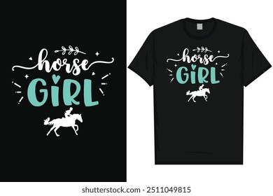 Horse girl horse riding horse lovers best horses typography graphics tshirt design