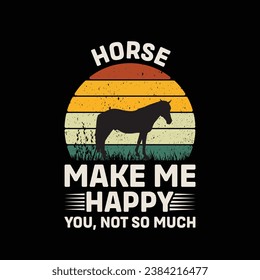 Horse Make Me happy You Not So Much Vector illustrations for Graphic Design, t-shirt prints, posters, and Mugs.