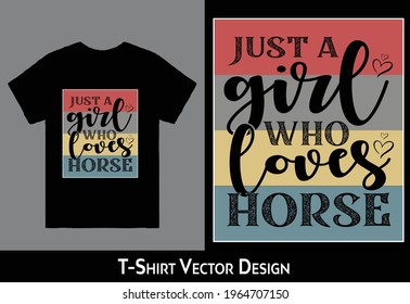 Horse mom T-shirt Vector Design, cute horse shirts, just a girl who loves horses shirt, horse Vector T-shirt Design, best selling items, equestrian shirts, equestrian items