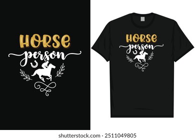 Horse person horse riding horse lovers best horses typography graphics tshirt design