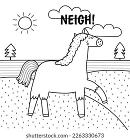 A horse saying neigh black and white print. Coloring page with cute farm character on a green pasture making a sound. Funny card with animal in cartoon style for kids. Vector illustration