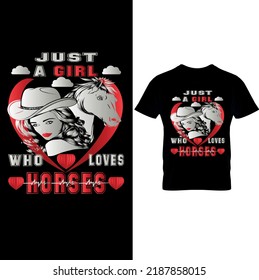  Horse Shirt, Just a girl who loves horses Shirt, Horse Lover Tee, Horse Girl Shirt, gift for Mother, Horse Lover gift for women- Printable Sublimation Design.. 