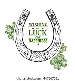  Horseshoe. Graphic arts. Wishes of good luck. Illustrations for printing on T-shirts, posters. Vintage illustration. Four-leaf clover. Symbol of good luck. St.Patrick 's Day.