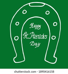 horseshoe and lettering Happy Saint Patricks Day icon, template card, poster, sticker. sketch hand drawn doodle style. vector minimalism green. luck symbol