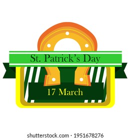 horseshoe and original lettering St. Patricks Day on a green and gold background. Illustration for St. Patrick's day posters, greeting cards, print and web projects.