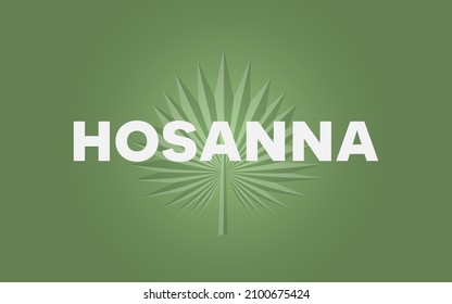  Hosanna over single palm branch on green background, celebrating Palm Sunday.