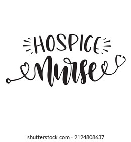 hospice nurse background inspirational quotes typography lettering design