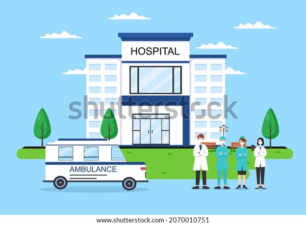 Hospital Building for Healthcare Background\
Vector Illustration with, Ambulance Car, Doctor, Patient, Nurses\
and Medical Clinic\
Exterior