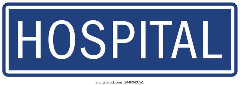 Hospital entrance sign and labels