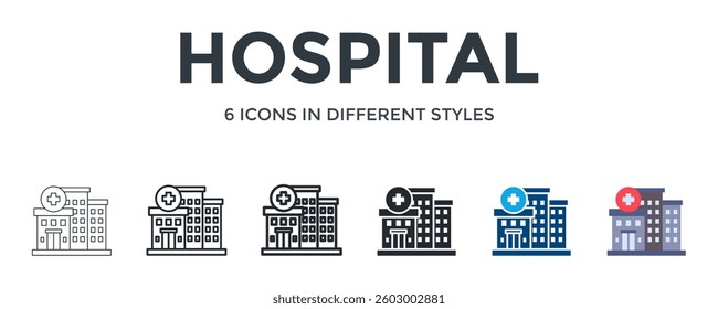 Hospital Icon In Different Style Vector Illustration. Designed In Thin Line, Regular Line, Bold Line, Glyph, Color Fill, And Flat Style Can Be Used For Web