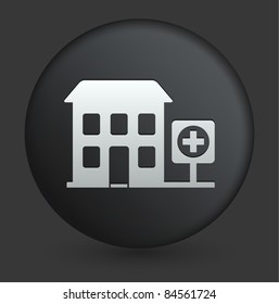 Hospital Icon on Round Black Button Collection Original Illustration